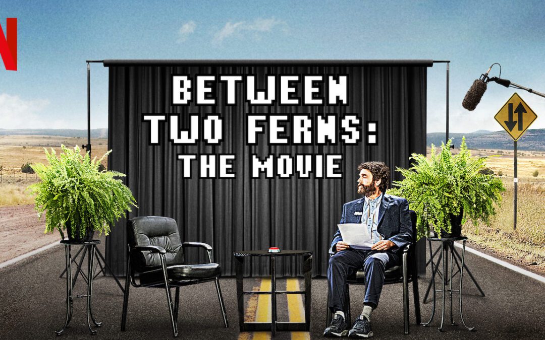 Between Two Ferns: The Movie